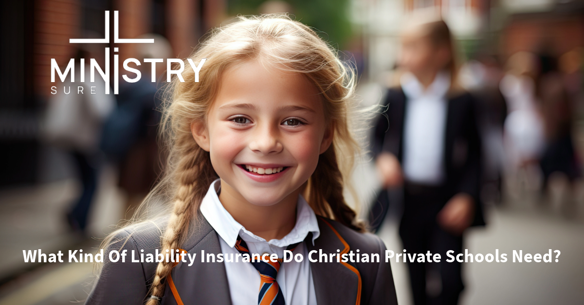 Smiling young girl in a school uniform outside, representing Christian private schools with MinistrySure logo and text asking about liability insurance.