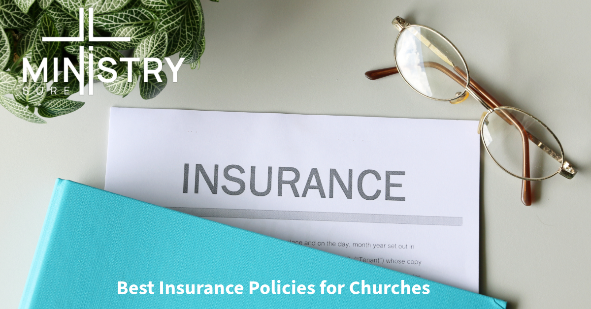 A document labeled 'Insurance' partially covered by a blue folder, with a pair of reading glasses resting nearby and a potted plant in the background. The MinistrySure logo is displayed in the upper left corner. The text 'Best Insurance Policies for Churches' is written at the bottom of the image.